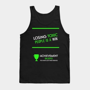 Losing toxic people is a win HCreative ver 6 Tank Top